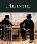 Absinthe. History In A Bottle