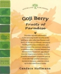 Goji Berry: Fruits of Paradise